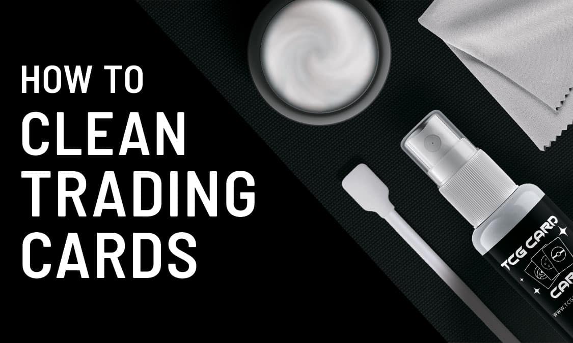 How to clean trading cards TCG Card Care