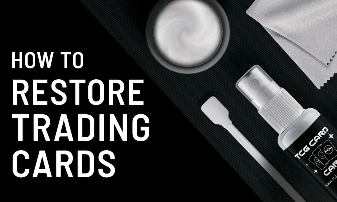 How to restore trading cards TCG Card Care