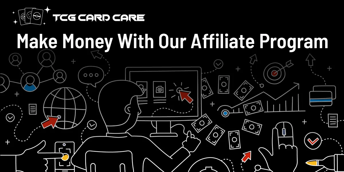 TCG Card Care Affiliate Program TCG Card Care